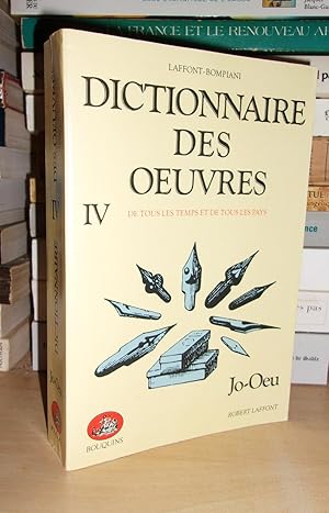 Imagen del vendedor de DICTIONNAIRE DES OEUVRES DE TOUS LES TEMPS ET DE TOUS LES PAYS - Tome IV : Jo-Oeu a la venta por Planet's books