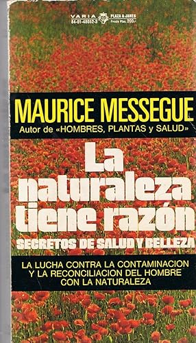 Imagen del vendedor de LA NATURALEZA TIENE RAZN. SECRETOS DE SALUD Y BELLEZA a la venta por Librera Torren de Rueda