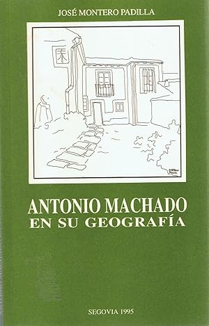 Seller image for ANTONIO MACHADO EN SU GEOGRAFA for sale by Librera Torren de Rueda