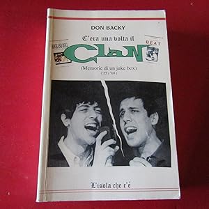Image du vendeur pour C'era una volta il Clan ( Memorie di un juke box ) ( '55/'69 ) mis en vente par Antonio Pennasilico