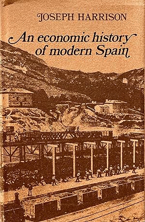 Bild des Verkufers fr An economic history of modern Spain. zum Verkauf von Jack Baldwin Rare Books