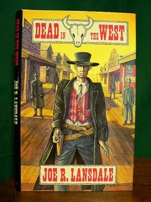 Imagen del vendedor de DEAD IN THE WEST a la venta por Robert Gavora, Fine & Rare Books, ABAA