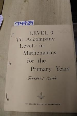 Seller image for Level 9 To Accompany Levels in Mathematics for the Primary Years, Teacher's Guide for sale by Princeton Antiques Bookshop