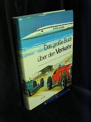 Bild des Verkufers fr Das groe Buch ber den Verkehr - zum Verkauf von Erlbachbuch Antiquariat