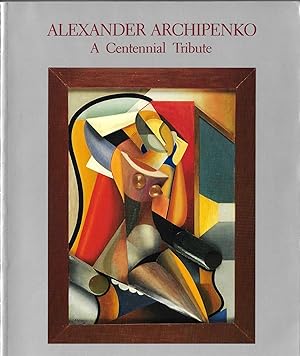 Seller image for ALEXANDER ARCHIPENKO - A CENTENNIAL TRIBUTE for sale by ART...on paper - 20th Century Art Books