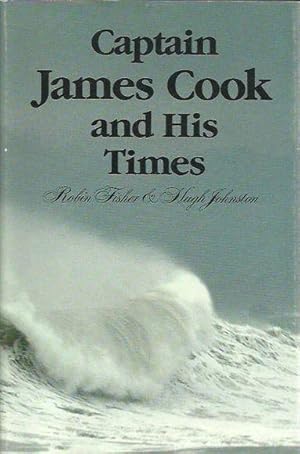 Imagen del vendedor de Captain James Cook and His Times a la venta por Fine Print Books (ABA)