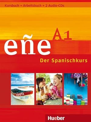 Imagen del vendedor de ee A1 : Der Spanischkurs / Kurs- und Arbeitsbuch mit 2 Audio-CDs a la venta por AHA-BUCH GmbH