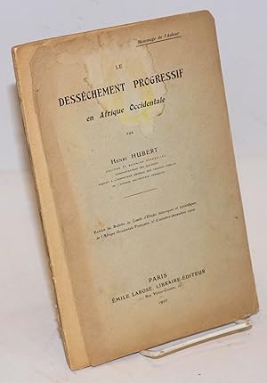 Le desséchement progressif en Afrique Occidentale