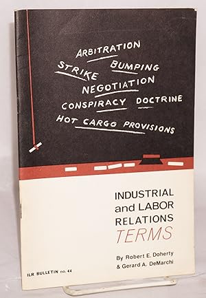 Seller image for Industrial and labor relations terms: a glossary for students and teachers. Third edition for sale by Bolerium Books Inc.