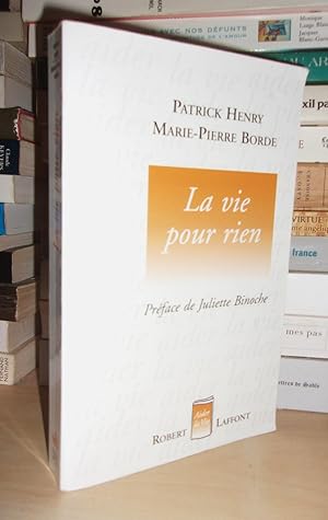 Seller image for LA VIE POUR RIEN : Prface De Juliette Binoche for sale by Planet's books