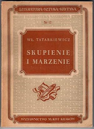 Seller image for Skupienie i marzenie. Studia z zakresu estetyki for sale by POLIART Beata Kalke