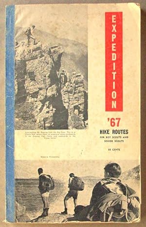 Expedition '67 : hike routes for boy scouts and senior scouts.