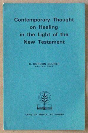 Immagine del venditore per Contemporary thought on healing in the light of the New Testament. venduto da Lost and Found Books