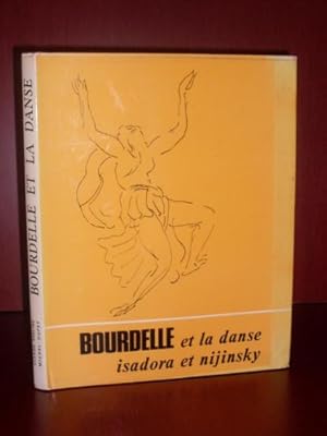 Imagen del vendedor de BOURDELLE ET LA DANSE ISADORA ET NIJINSKY a la venta por ART...on paper - 20th Century Art Books