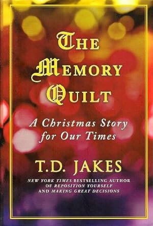 Seller image for THE MEMORY QUILT : A Christmas Story for Our Times for sale by Grandmahawk's Eyrie