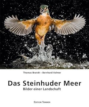 Bild des Verkufers fr Das Steinhuder Meer : Bilder einer Landschaft zum Verkauf von AHA-BUCH GmbH