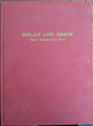 Relax and Grow Baby Teaches Us How