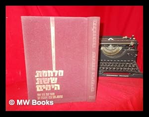 Imagen del vendedor de Milhemet Sheshet Ha-Yamim = the Six-Day War = La Guerre Des Six Jours. 26. Be-Iyar-2. Be-Sivan 727, 5.-10. 6. 1967. [Ha-Orekh: Naftali Arbel a la venta por MW Books Ltd.