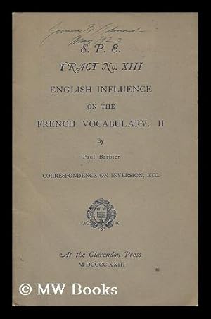 Image du vendeur pour English Influence on the French Vocabulary II. / by Paul Barbier - S. P. E> Tract No. XIII mis en vente par MW Books Ltd.