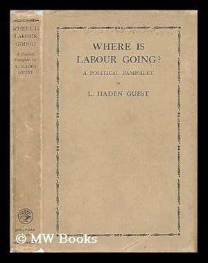 Seller image for Where is Labour Going? A Political Pamphlet for sale by MW Books Ltd.