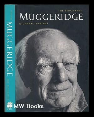 Seller image for Muggeridge : the Biography / Richard Ingrams for sale by MW Books