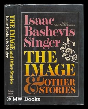 Seller image for The Image and Other Stories / Isaac Bashevis Singer for sale by MW Books