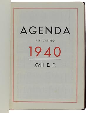 AGENDA PER L'ANNO 1940-XVIII E.F.: