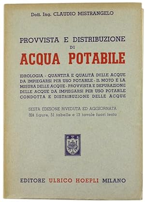 PROVVISTA E DISTRIBUZIONE DI ACQUA POTABILE. Idrologia - Quantità e qualità delle acque da impieg...