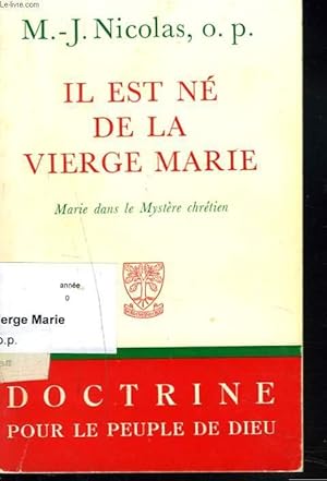 Imagen del vendedor de IL EST NE DE LA VIERGE MARIE. MAIRIE DANS LE MYSTERE CHRETIEN. a la venta por Le-Livre