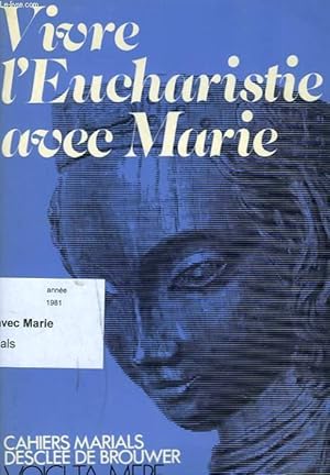 Seller image for VIVRE L'EUCHARISTIE AVEC MARIE for sale by Le-Livre