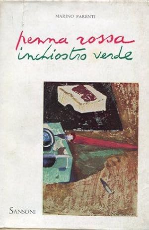 PENNA ROSSA E INCHIOSTRO VERDE, Firenze, Sansoni, 1954