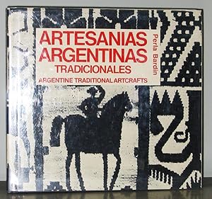 Seller image for Artesanias Argentinas Tradicionales: Argentine Traditional Artcrafts for sale by Exquisite Corpse Booksellers