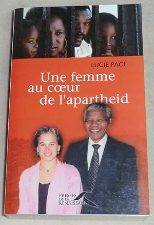 Immagine del venditore per UNE FEMME AU COEUR DE L'APARTHEID venduto da LE BOUQUINISTE