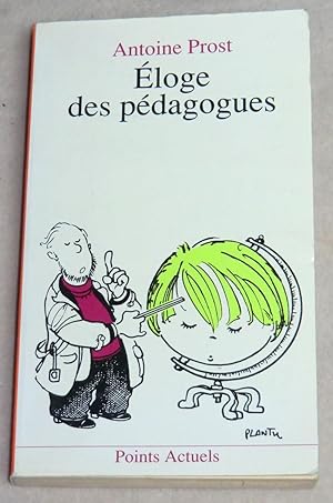 Image du vendeur pour ELOGE DES PEDAGOGUES mis en vente par LE BOUQUINISTE