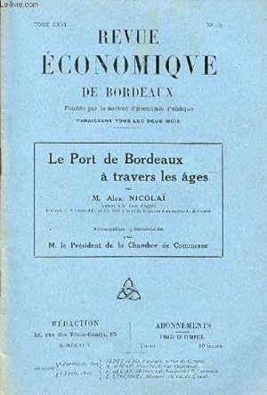 Seller image for REVEUE ECONOMIQUE DE BORDEAUX - TOME XXVI - N175 / LE PORT DE BORDEAUX A TRAVERS LES AGES. for sale by Le-Livre