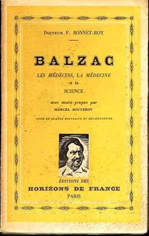 Balzac, les médecins, la médecine et la science