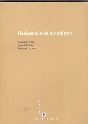 Seller image for Resistencia de los objetos for sale by LIBRERA GULLIVER