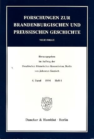 Forschungen zur Brandenburgischen und Preussischen Geschichte. Neue Folge, 4. Band,1994. Heft 1. ...