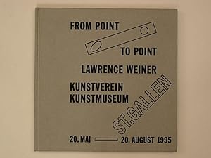 From point to point / von Punkt zu Punkt . Lawrence Weiner