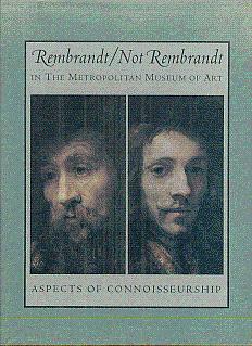 Immagine del venditore per Rembrandt/Not Rembrandt in the Metropolitan Museum of Art: Aspects of Connoisseurship venduto da LEFT COAST BOOKS