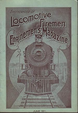 Image du vendeur pour Brotherhood of Locomotive Firemen and Enginemen's Magazine: Vol. 50 No. 6, June 1911 mis en vente par Clausen Books, RMABA