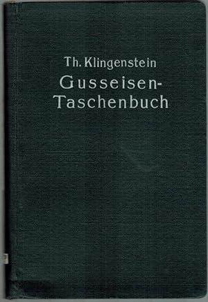 Gußeisentaschenbuch [Gusseisen Taschenbuch]. Metallurgisch-chemisches Taschenbuch für Gießereifac...