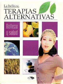 La Belleza: Terapias alternativas