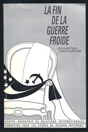 Imagen del vendedor de La fin de la guerre froide. Ses consquences pour les relations internationales. a la venta por Librairie Aubry