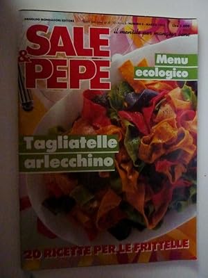 "SALE & PEPE Il Mensile del Mangiar Bene Anno 6 Numero 3, Marzo 1992"