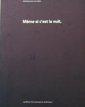 Seller image for Meme si c'est la Nuit for sale by Derringer Books, Member ABAA