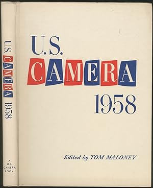 U. S. Camera 1958. Edited by Tom Maloney. Associate Editors: Mary P. R. Thomas, Jack L. Terracciano