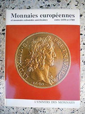 Image du vendeur pour Monnaies europeennes et monnaies coloniales americaines entre 1450 et 1789 mis en vente par Frederic Delbos