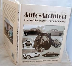 Auto Architect the Autobiography of Gerald Palmer