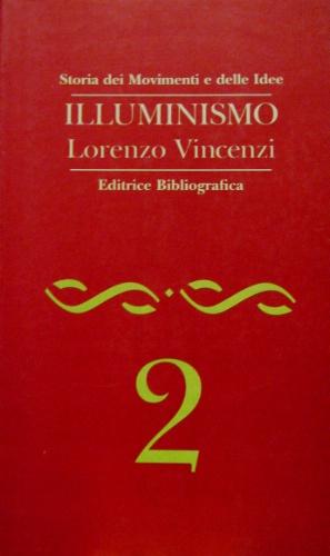 Bild des Verkufers fr Illuminismo. zum Verkauf von Libreria La Fenice di Pietro Freggio